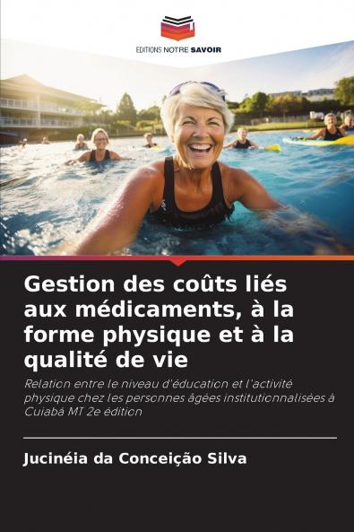Gestion des coûts liés aux médicaments à la forme physique et à la qualité de vie