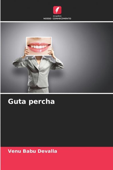 Guta percha