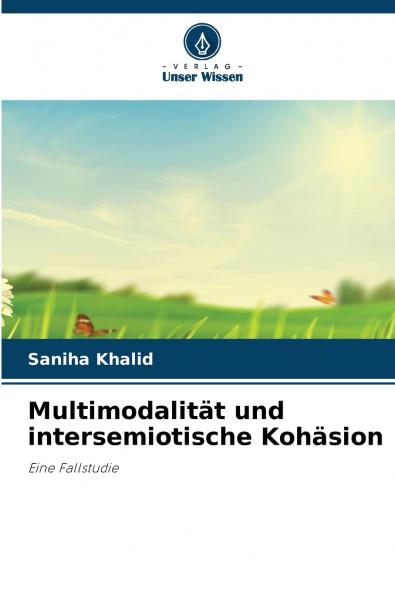 Multimodalität und intersemiotische Kohäsion