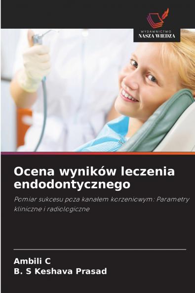 Ocena wyników leczenia endodontycznego
