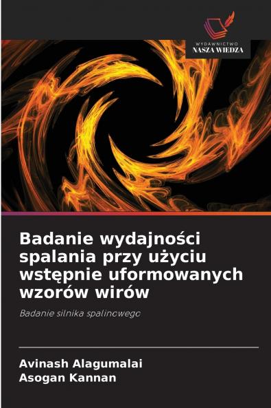 Badanie wydajności spalania przy użyciu wstępnie uformowanych wzorów wirów