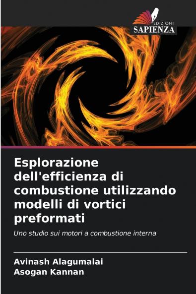 Esplorazione dell'efficienza di combustione utilizzando modelli di vortici preformati