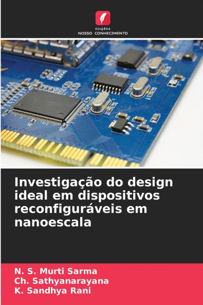 Investigação do design ideal em dispositivos reconfiguráveis em nanoescala