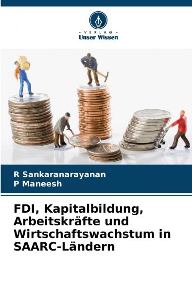 FDI Kapitalbildung Arbeitskräfte und Wirtschaftswachstum in SAARC-Ländern