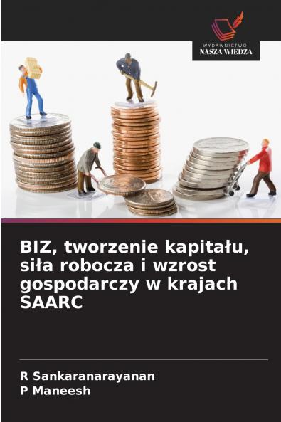BIZ tworzenie kapitału siła robocza i wzrost gospodarczy w krajach SAARC