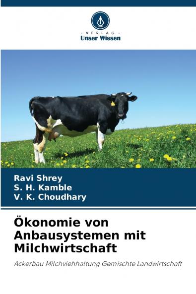 Ökonomie von Anbausystemen mit Milchwirtschaft