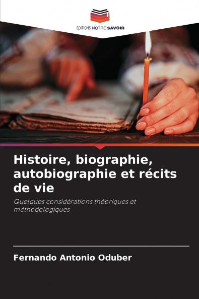 Histoire biographie autobiographie et récits de vie