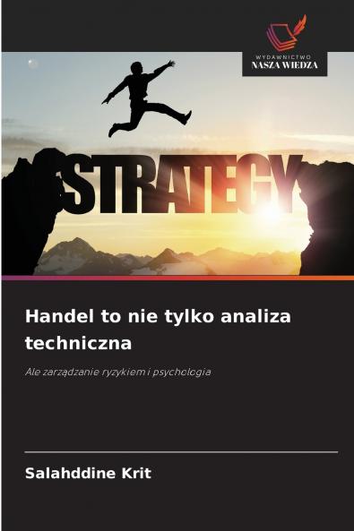 Handel to nie tylko analiza techniczna