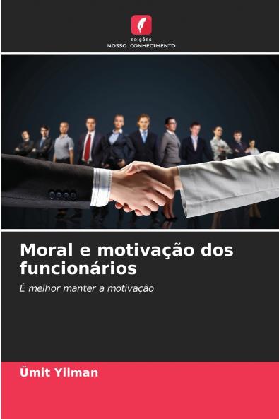 Moral e motivação dos funcionários