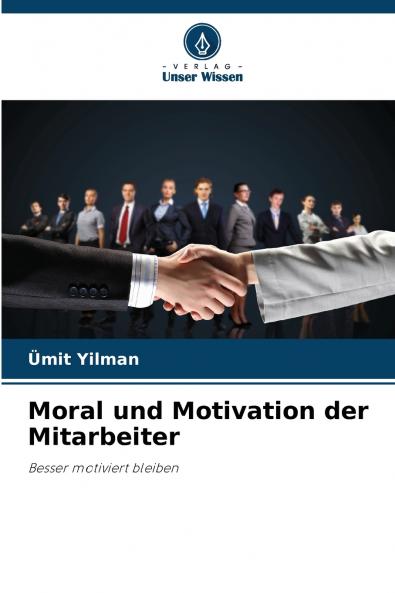 Moral und Motivation der Mitarbeiter
