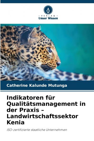 Indikatoren für Qualitätsmanagement in der Praxis - Landwirtschaftssektor Kenia
