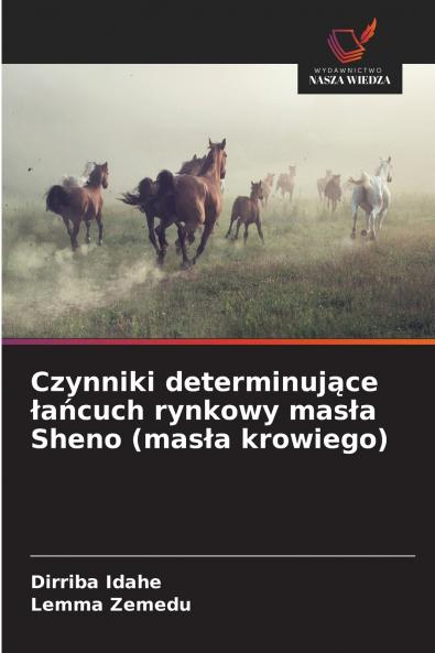 Czynniki determinujące łańcuch rynkowy masła Sheno (masła krowiego)