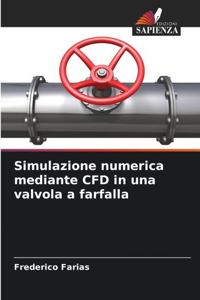Simulazione numerica mediante CFD in una valvola a farfalla