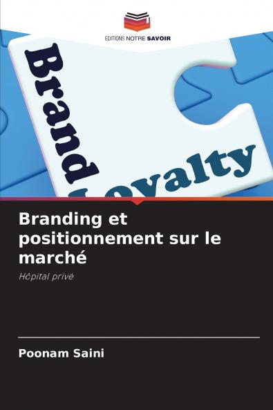 Branding et positionnement sur le marché