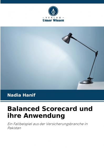 Balanced Scorecard und ihre Anwendung