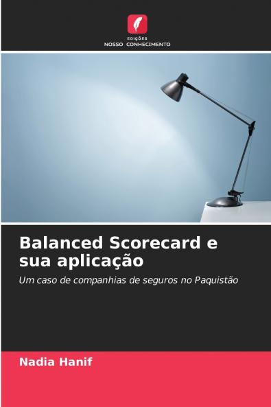 Balanced Scorecard e sua aplicação