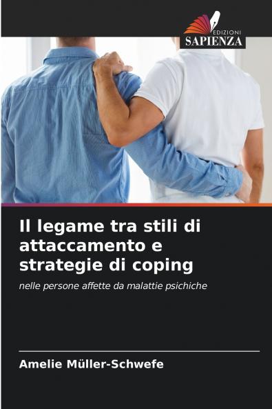 Il legame tra stili di attaccamento e strategie di coping