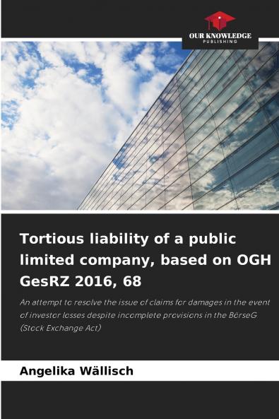 Tortious liability of a public limited company based on OGH GesRZ 2016 68