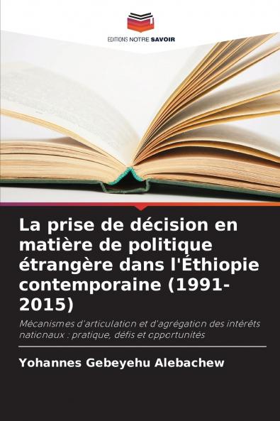 La prise de décision en matière de politique étrangère dans l'Éthiopie contemporaine (1991-2015)