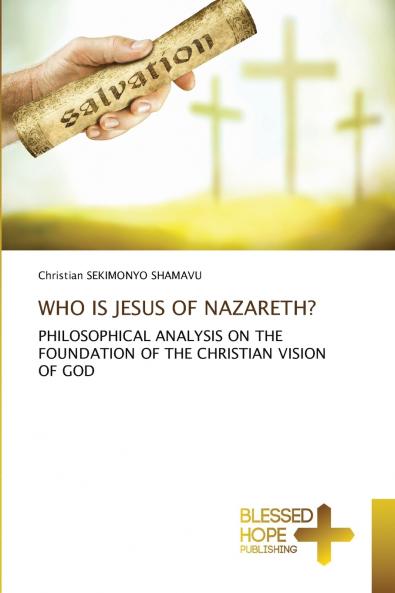 WHO IS JESUS OF NAZARETH?