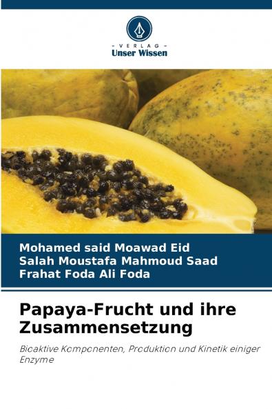 Papaya-Frucht und ihre Zusammensetzung