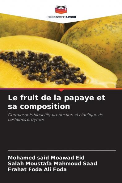 Le fruit de la papaye et sa composition