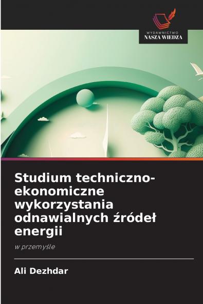 Studium techniczno-ekonomiczne wykorzystania odnawialnych źródeł energii