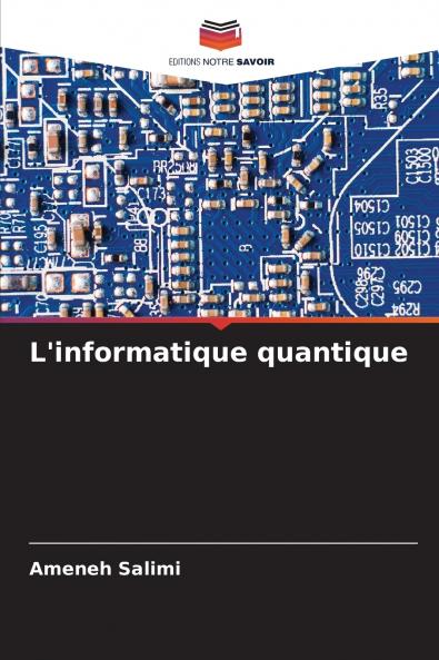 L'informatique quantique