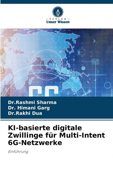 KI-basierte digitale Zwillinge für Multi-Intent 6G-Netzwerke