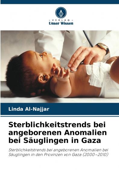 Sterblichkeitstrends bei angeborenen Anomalien bei Säuglingen in Gaza