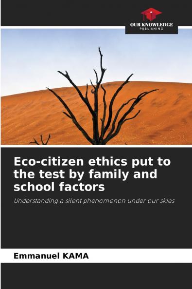 Eco-citizen ethics put to the test by family and school factors