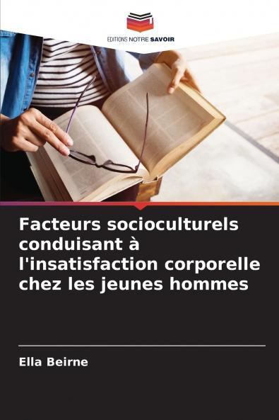 Facteurs socioculturels conduisant à l'insatisfaction corporelle chez les jeunes hommes