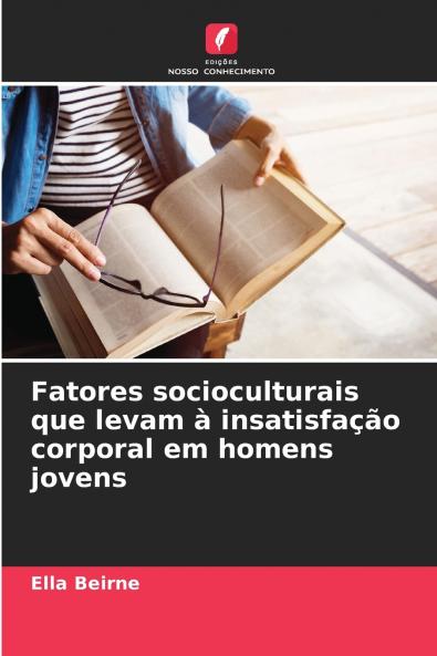 Fatores socioculturais que levam à insatisfação corporal em homens jovens
