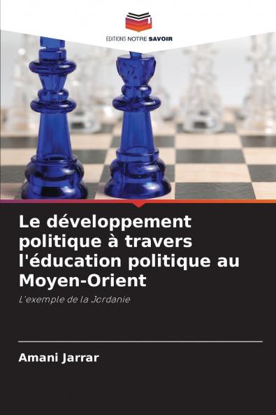 Le développement politique à travers l'éducation politique au Moyen-Orient