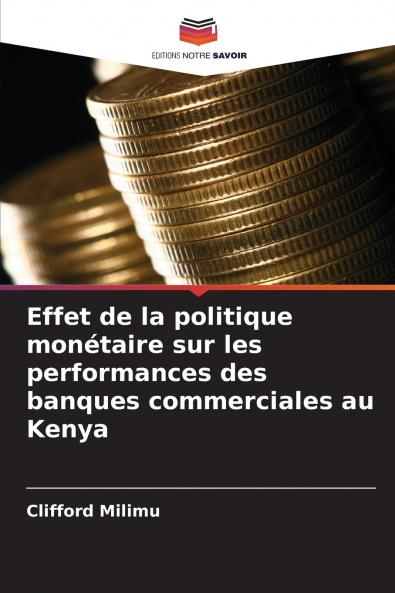 Effet de la politique monétaire sur les performances des banques commerciales au Kenya