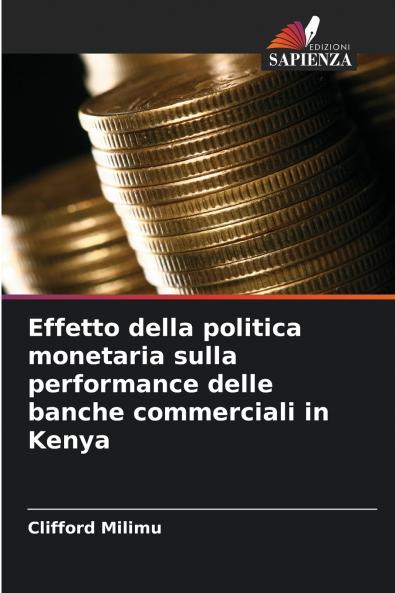 Effetto della politica monetaria sulla performance delle banche commerciali in Kenya