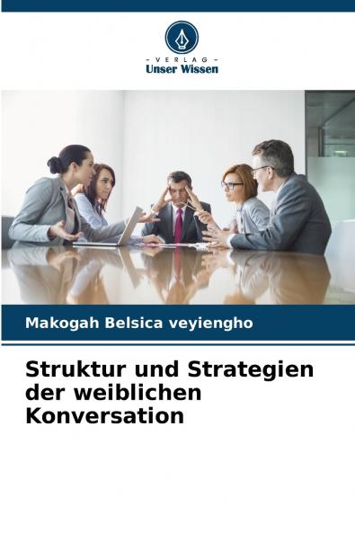 Struktur und Strategien der weiblichen Konversation