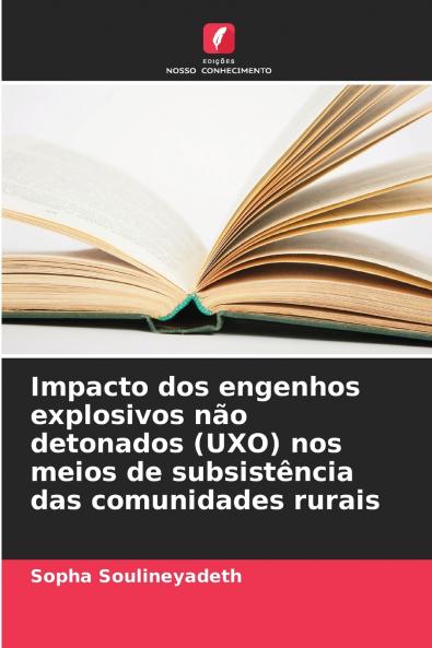 Impacto dos engenhos explosivos não detonados (UXO) nos meios de subsistência das comunidades rurais