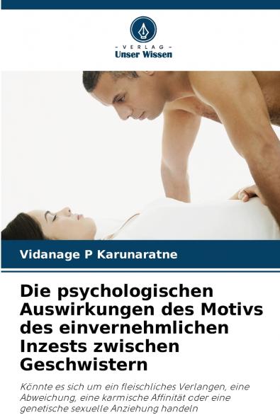 Die psychologischen Auswirkungen des Motivs des einvernehmlichen Inzests zwischen Geschwistern