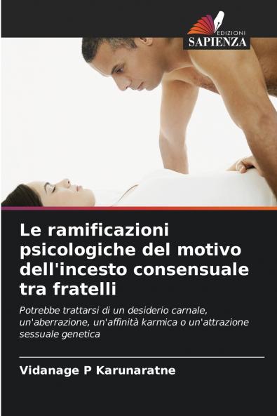 Le ramificazioni psicologiche del motivo dell'incesto consensuale tra fratelli