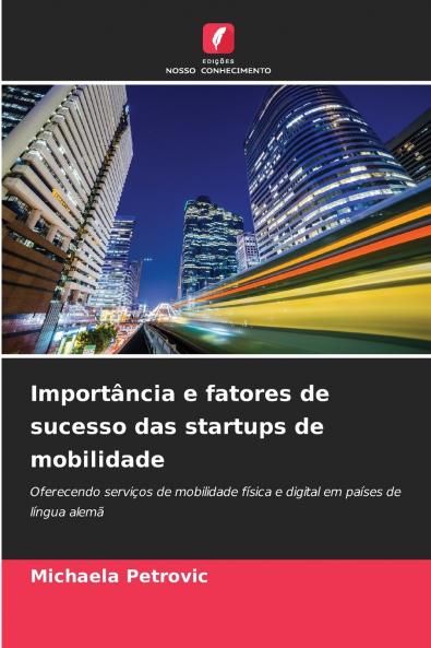 Importância e fatores de sucesso das startups de mobilidade