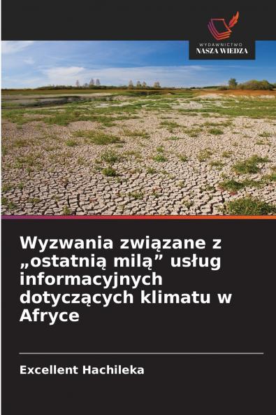 Wyzwania związane z „ostatnią milą usług informacyjnych dotyczących klimatu w Afryce