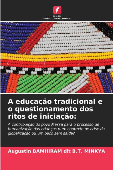 A educação tradicional e o questionamento dos ritos de iniciação