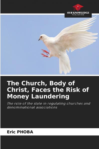 The Church Body of Christ Faces the Risk of Money Laundering