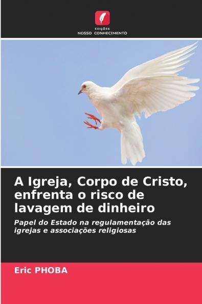A Igreja Corpo de Cristo enfrenta o risco de lavagem de dinheiro