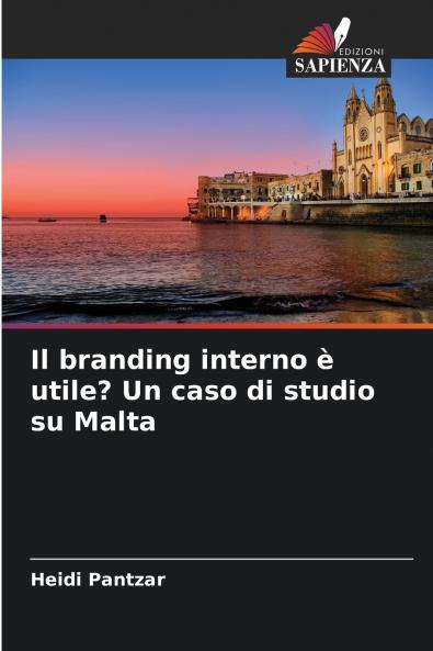 Il branding interno è utile? Un caso di studio su Malta