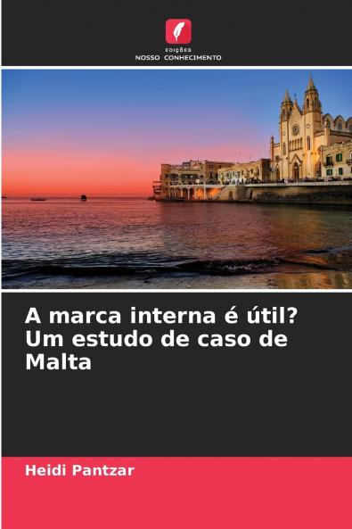 A marca interna é útil? Um estudo de caso de Malta