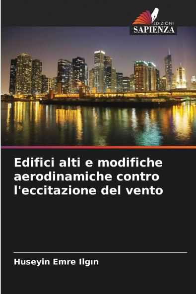 Edifici alti e modifiche aerodinamiche contro l'eccitazione del vento