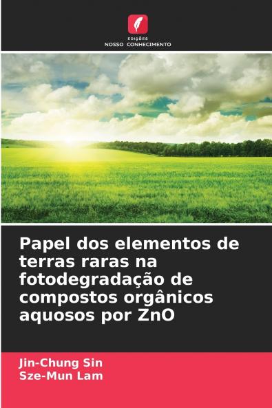 Papel dos elementos de terras raras na fotodegradação de compostos orgânicos aquosos por ZnO