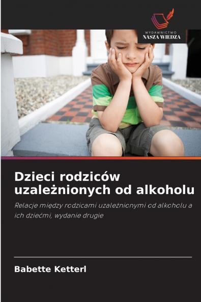 Dzieci rodziców uzależnionych od alkoholu
